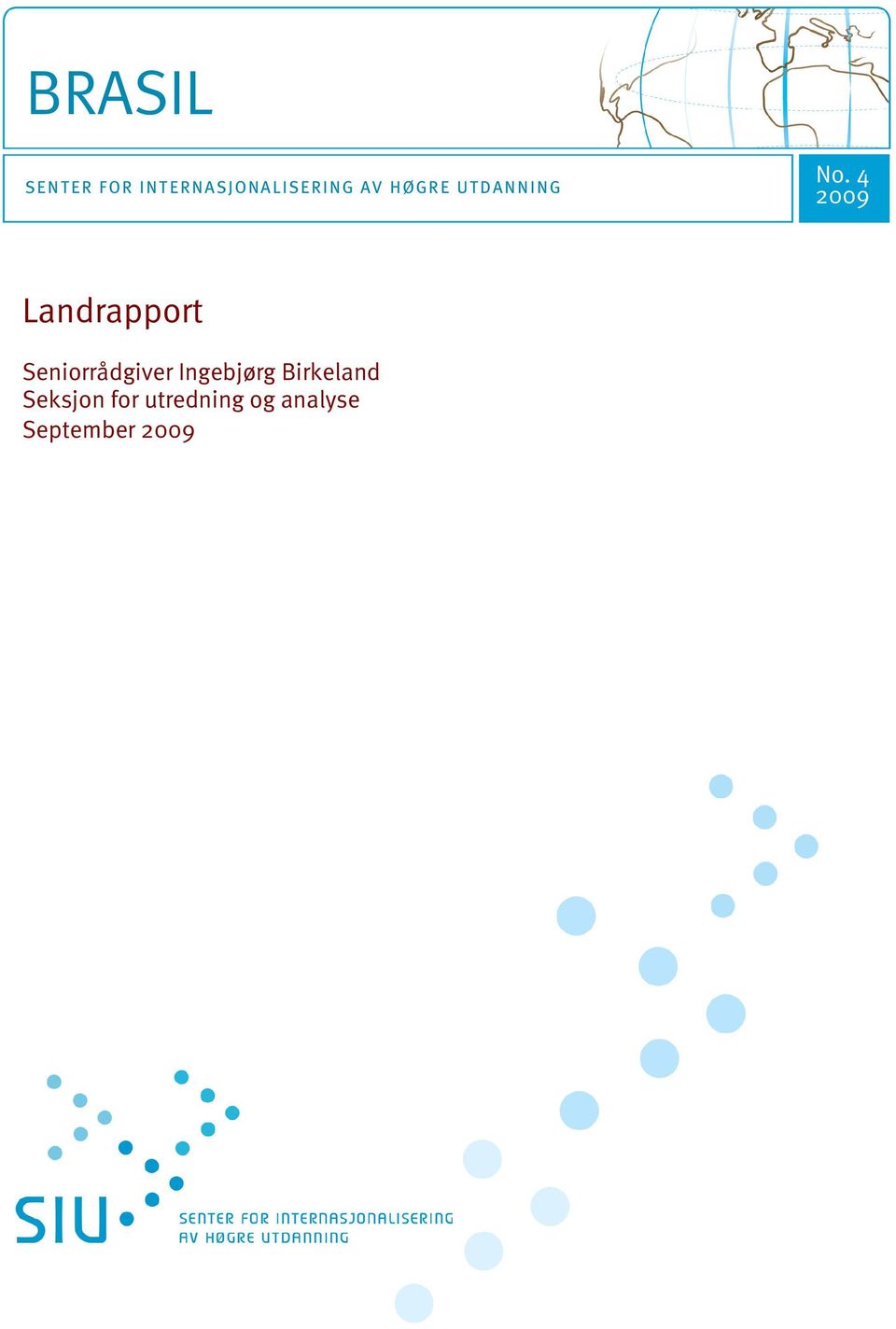 4 2009 Landrapport Seniorrådgiver