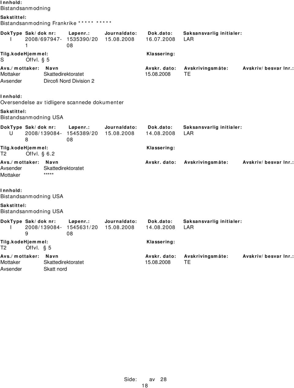 2008 TE Avsender Dircofi Nord Division 2 Oversendelse av tidligere scannede dokumenter Bistandsanmodning USA U