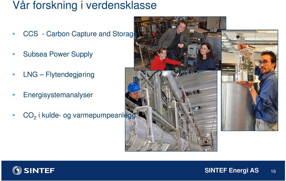 Flytendegjøring Energisystemanalyser CO 2 i