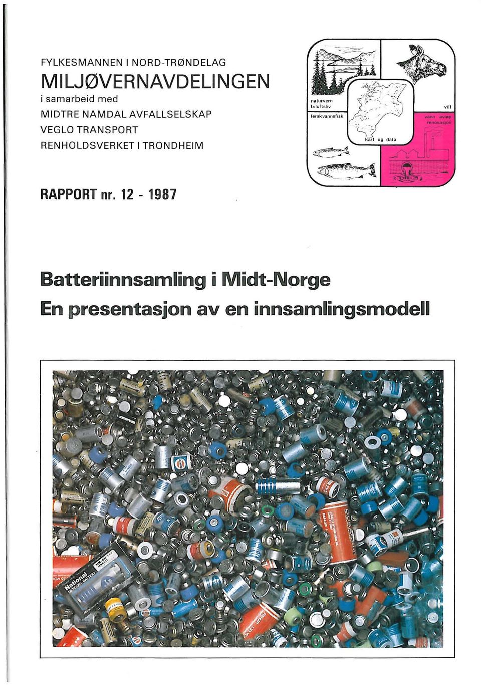 TRANSPORT RENHOLDSVERKET I TRONDHEIM RAPPORT nr.