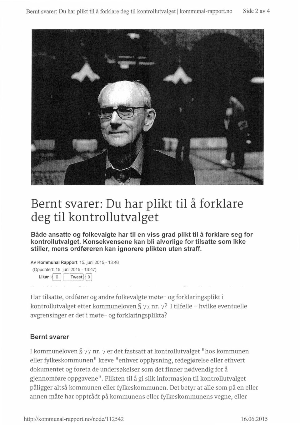 Konsekvensene kan bli alvorlige for tilsatte som ikke stiller, mens ordføreren kan ignorere plikten uten straff. Av Kommunal Rapport 15.