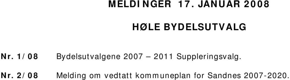 1/08 Bydelsutvalgene 2007 2011