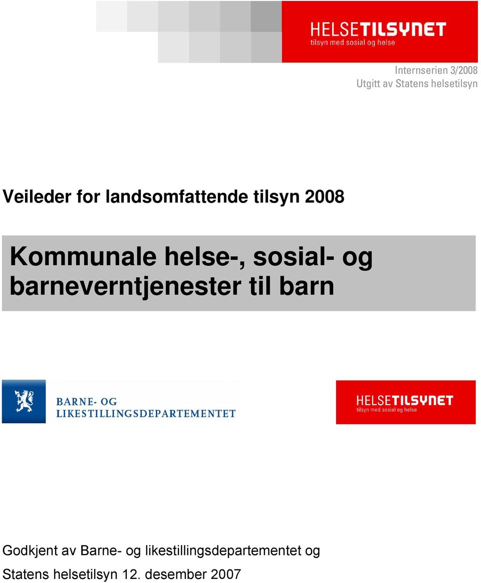 og barneverntjenester til barn Godkjent av Barne- og