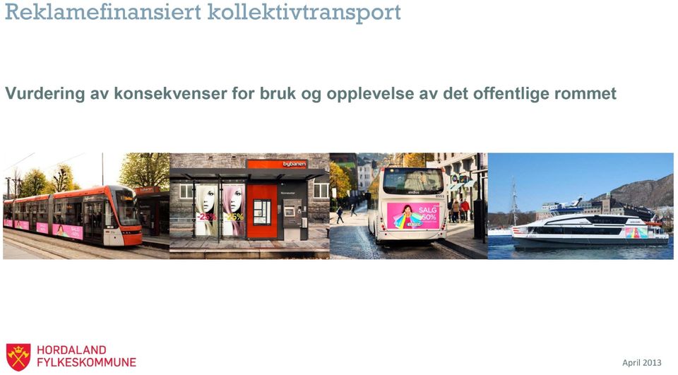 kollektivtransport Vurdering av