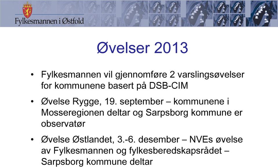 september kommunene i Mosseregionen deltar og Sarpsborg kommune er