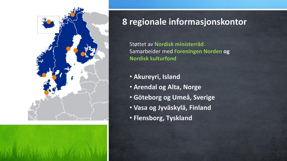 Samarbeider med Foreningen Norden og Nordisk kulturfond