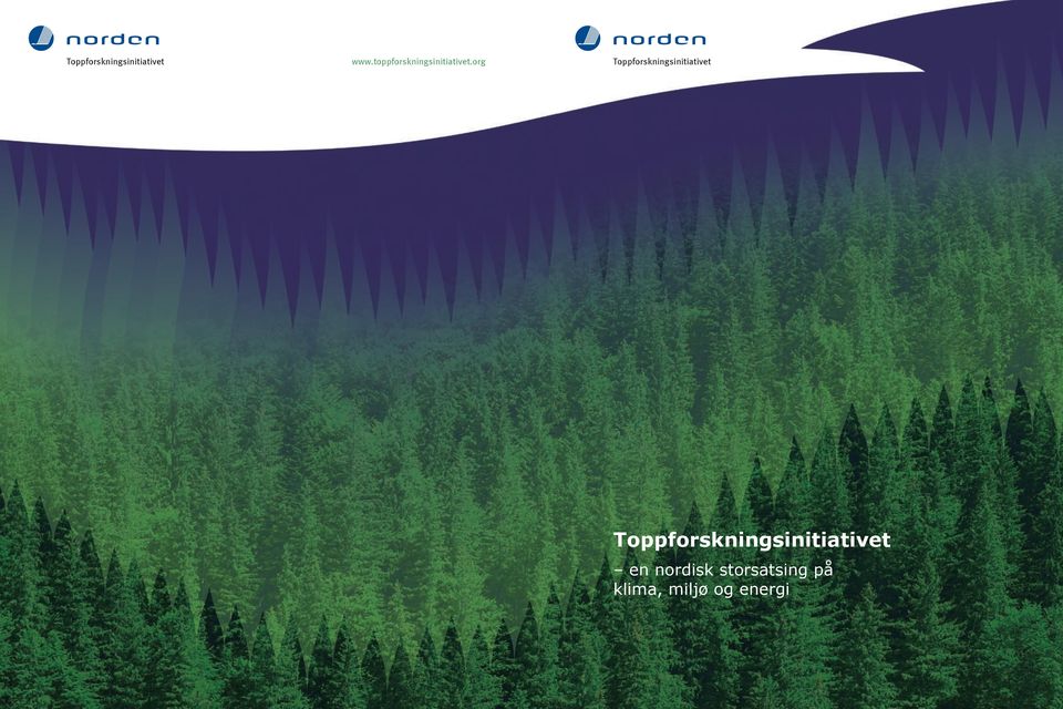 org Toppforskningsinitiativet NordForsk Toppforskningsinitiativet NordForsk Top-level Research