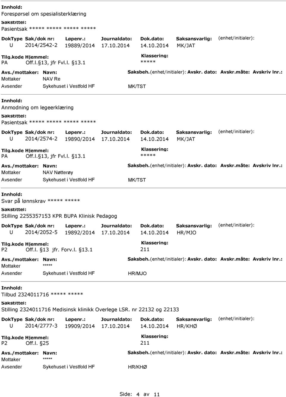 Svar på lønnskrav Stilling 2255357153 KPR B Klinisk Pedagog 2014/2052-5 19892/2014 Tilbud