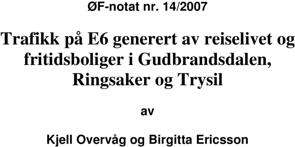 reiselivet og fritidsboliger i