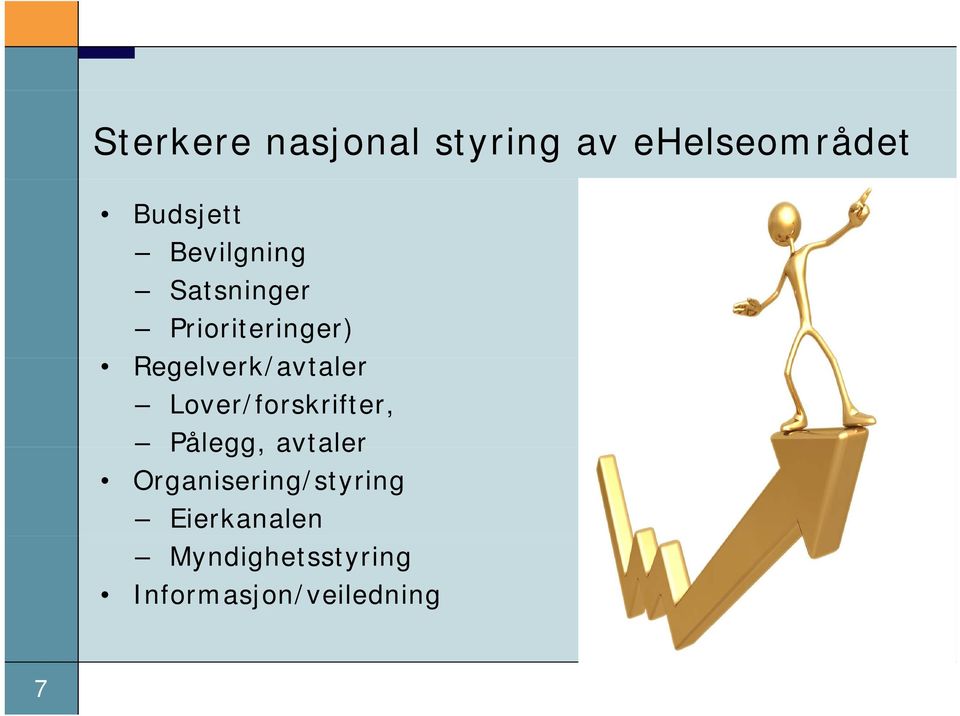 Regelverk/avtaler l Lover/forskrifter, Pålegg, avtaler