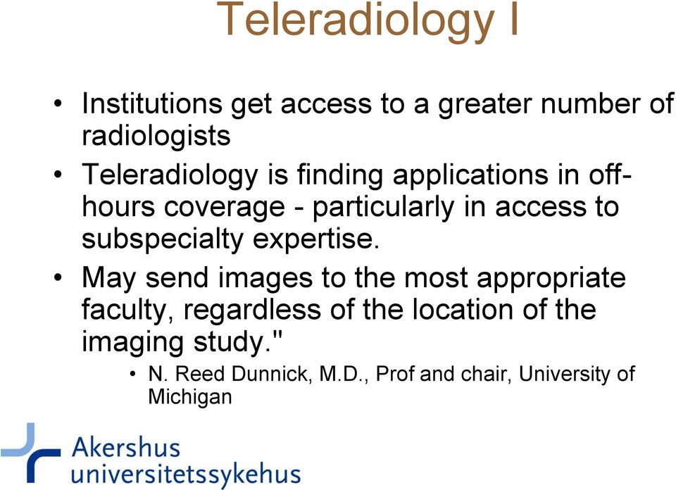 subspecialty expertise.