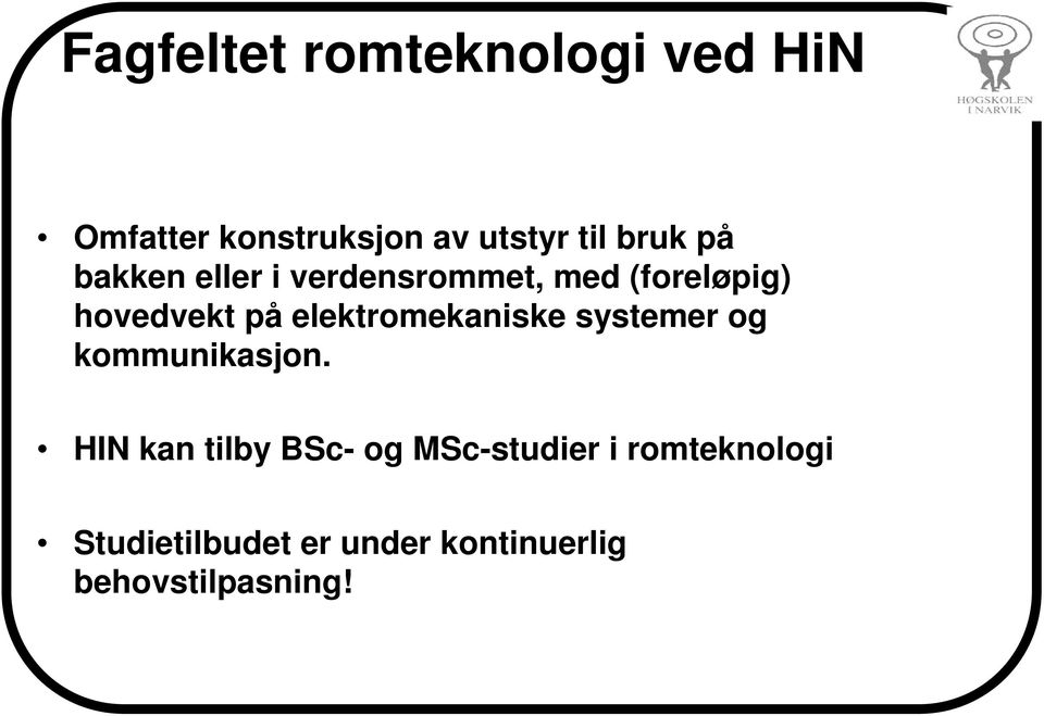 elektromekaniske systemer og kommunikasjon.