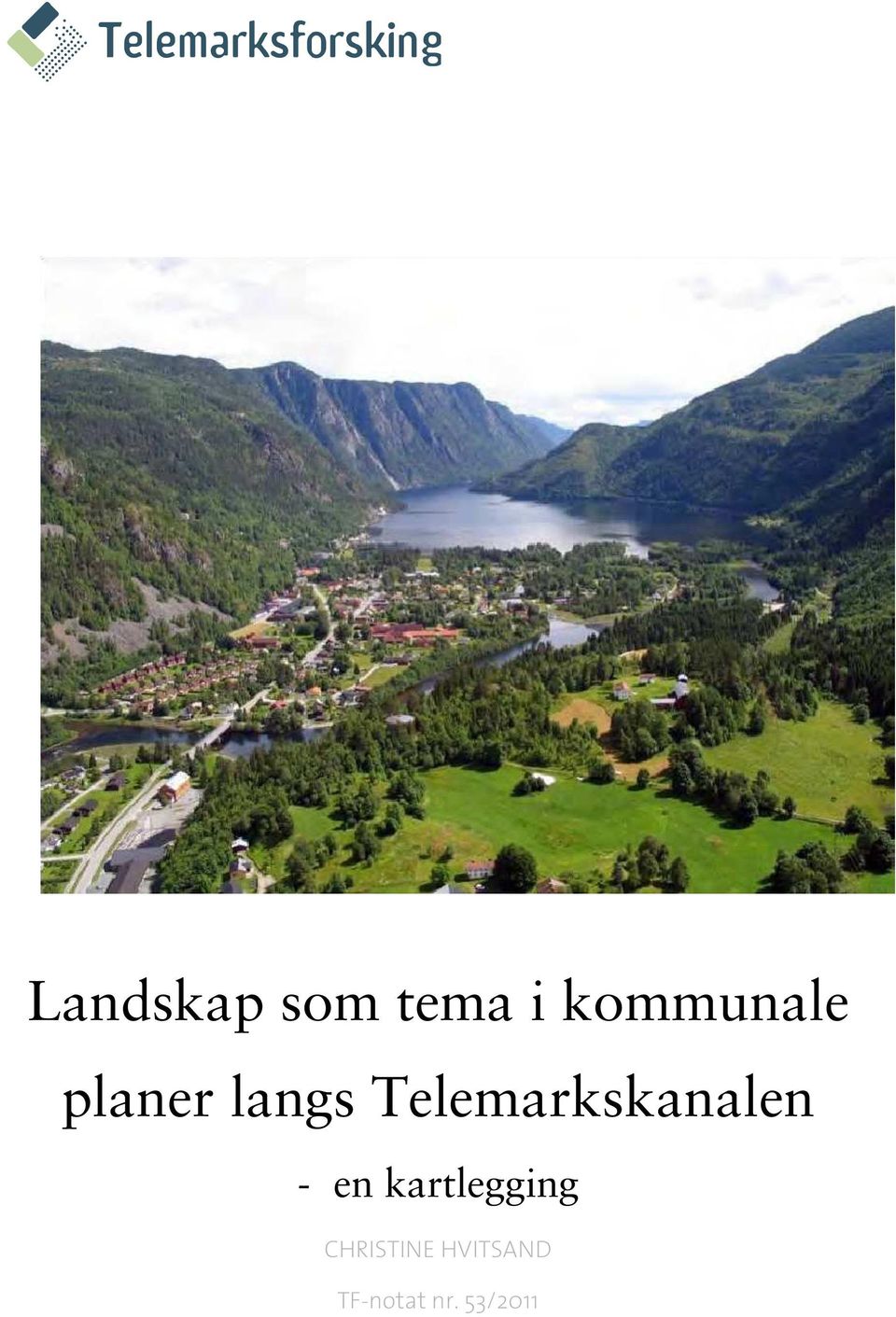 Telemarkskanalen - en