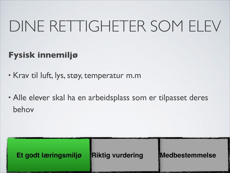 m Alle elever skal ha en