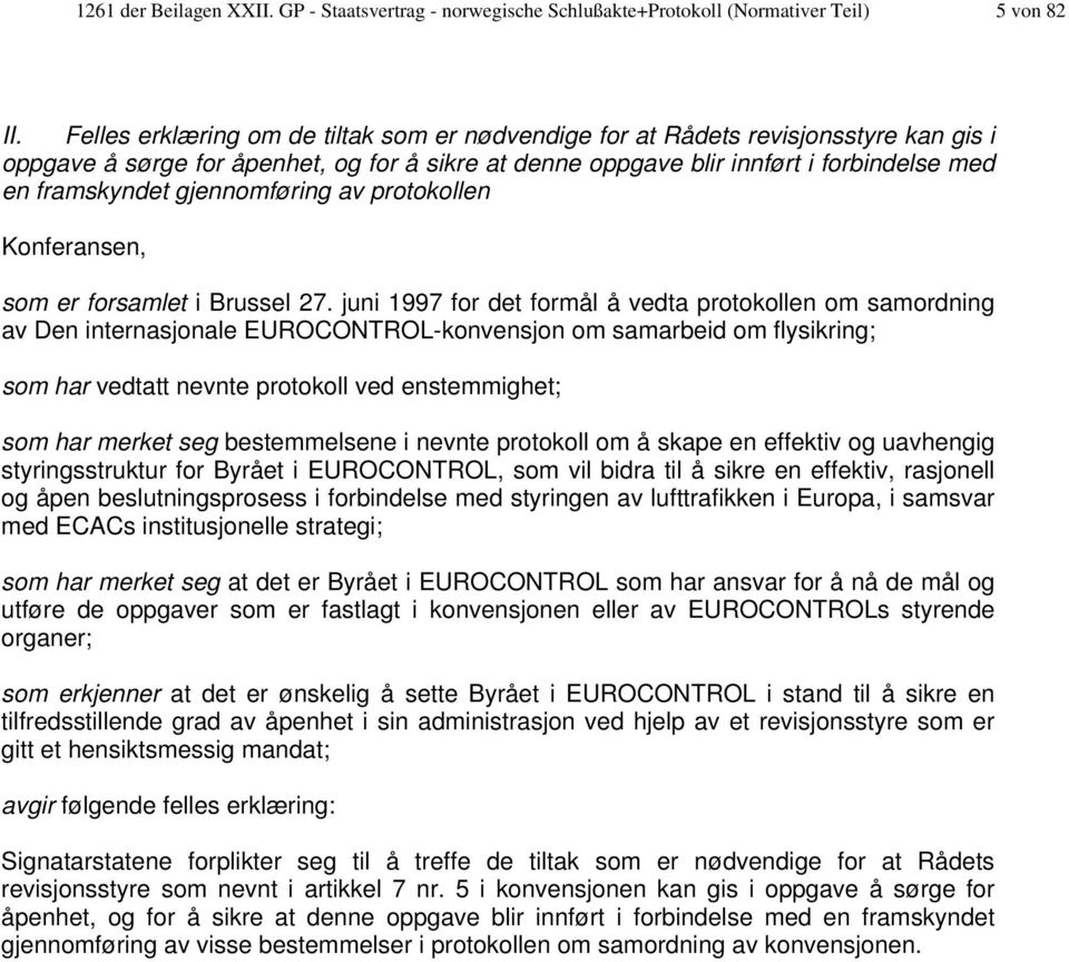 gjennomføring av protokollen Konferansen, som er forsamlet i Brussel 27.