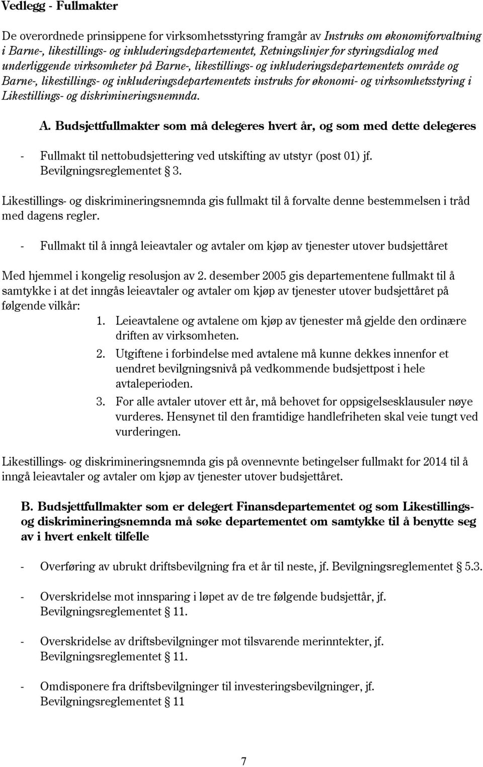 virksomhetsstyring i Likestillings- og diskrimineringsnemnda. A.