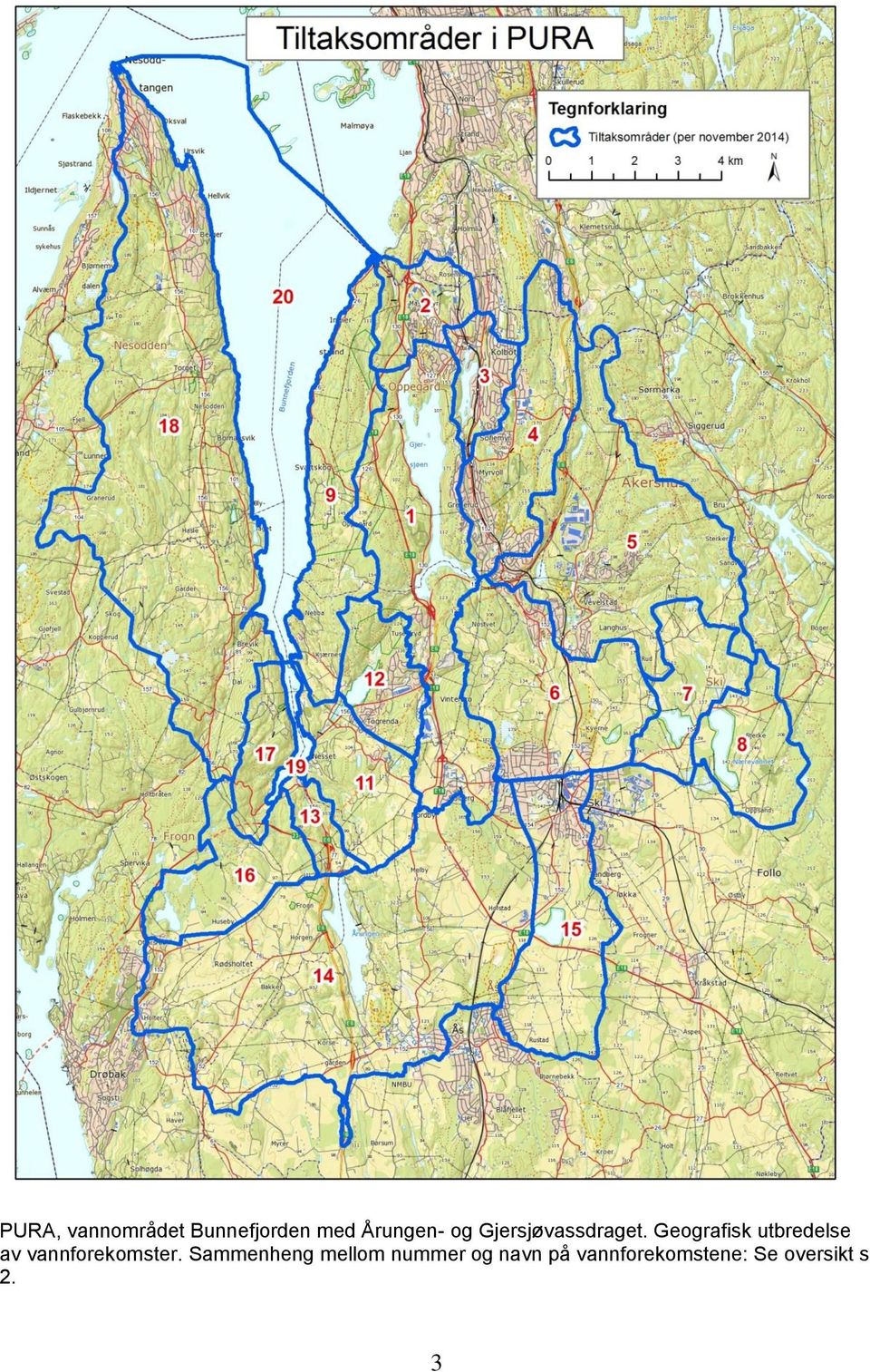 Geografisk utbredelse av vannforekomster.