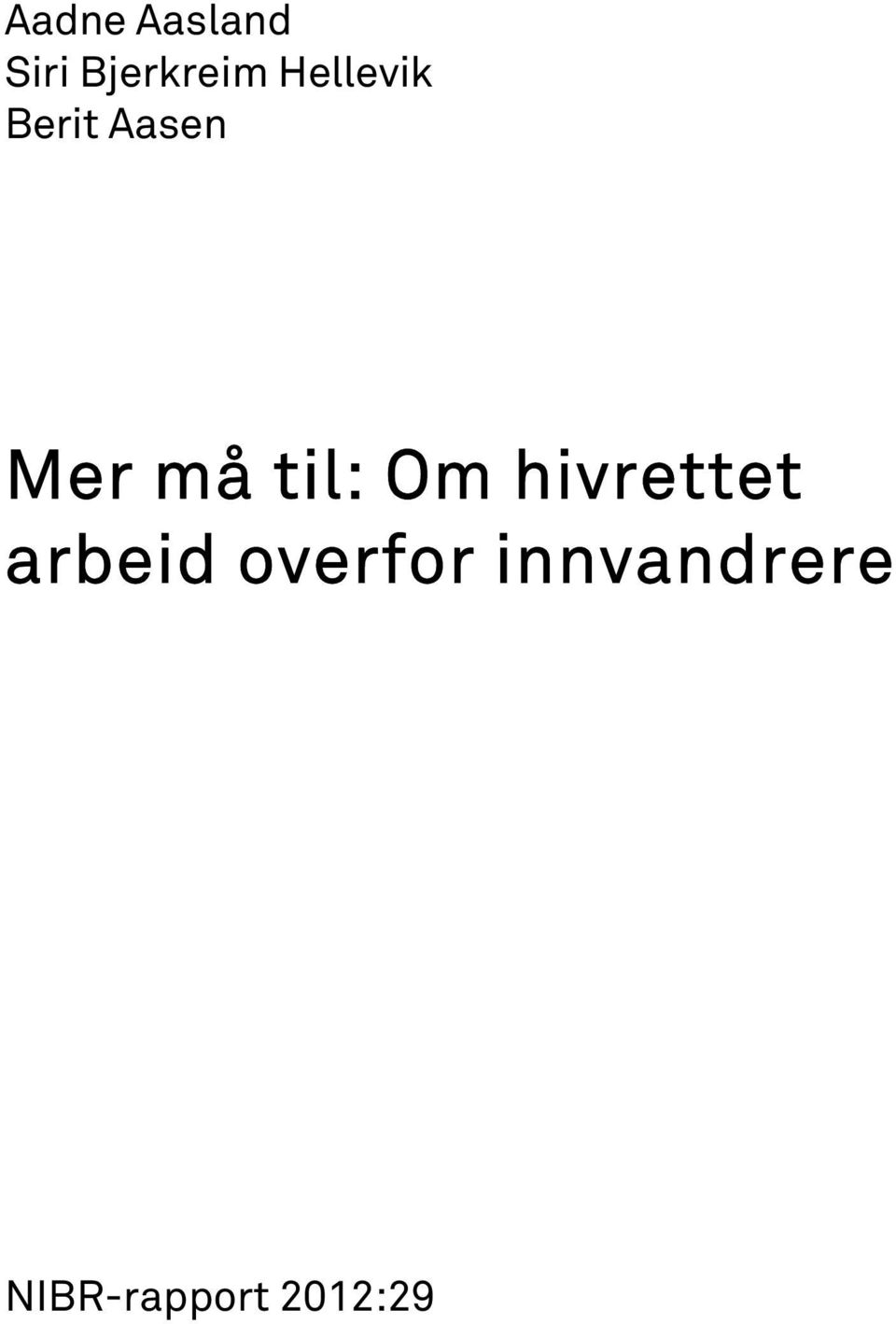 til: Om hivrettet arbeid