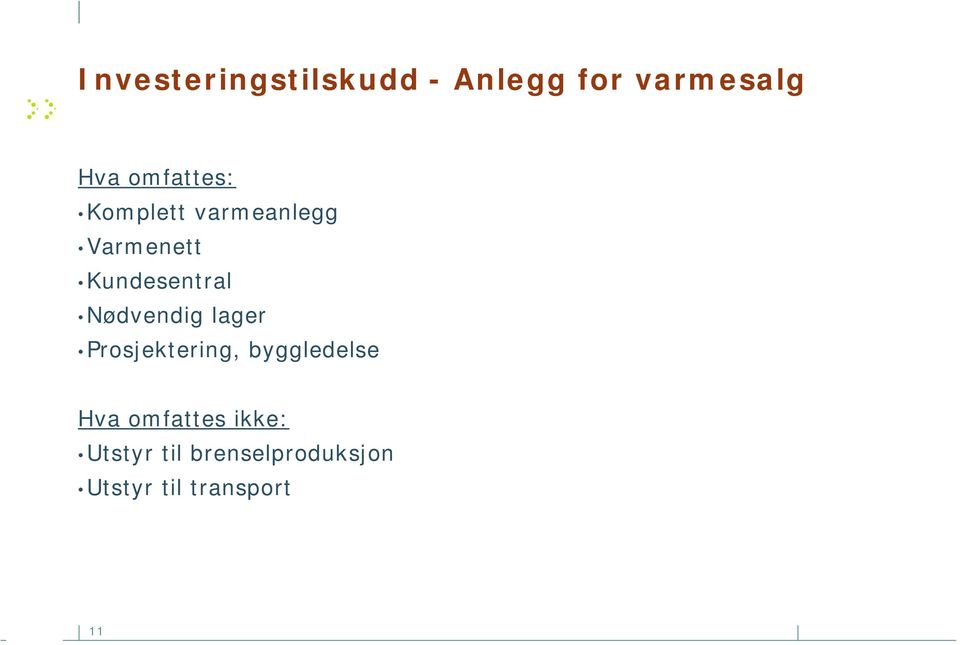 Nødvendig lager Prosjektering, byggledelse Hva