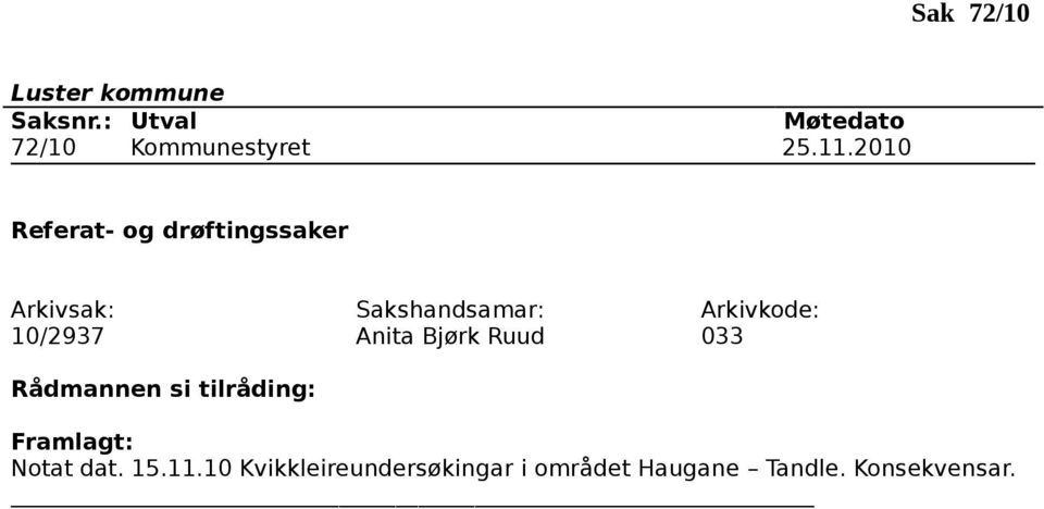 Bjørk Ruud 033 Framlagt: Notat dat. 15.11.
