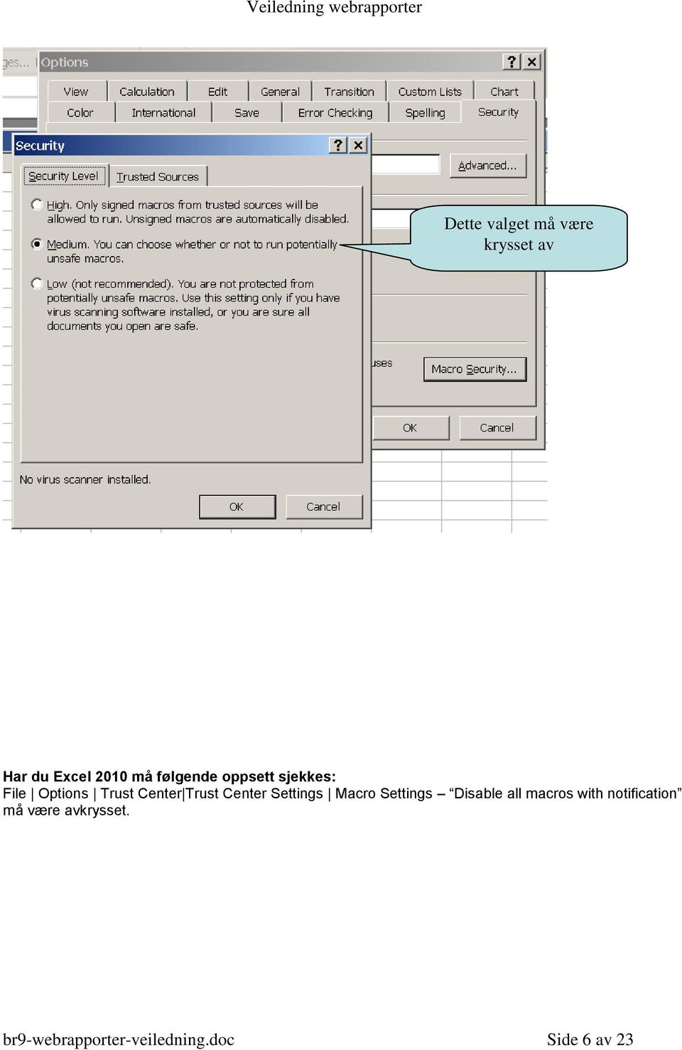 Center Settings Macro Settings Disable all macros with