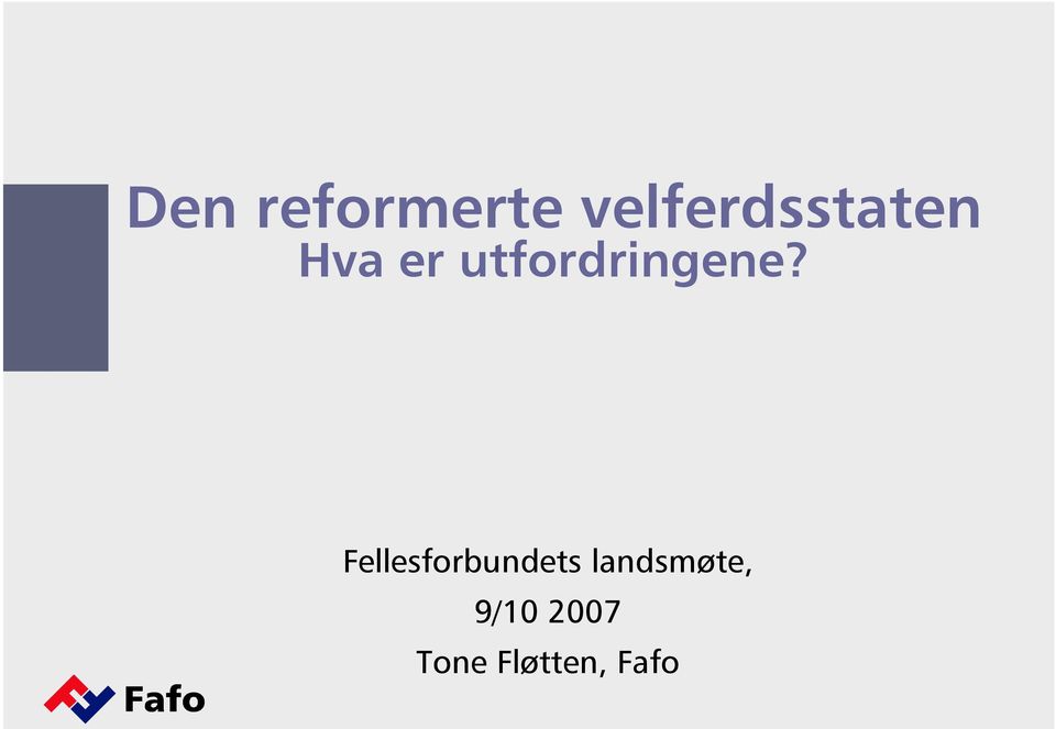 utfordringene?