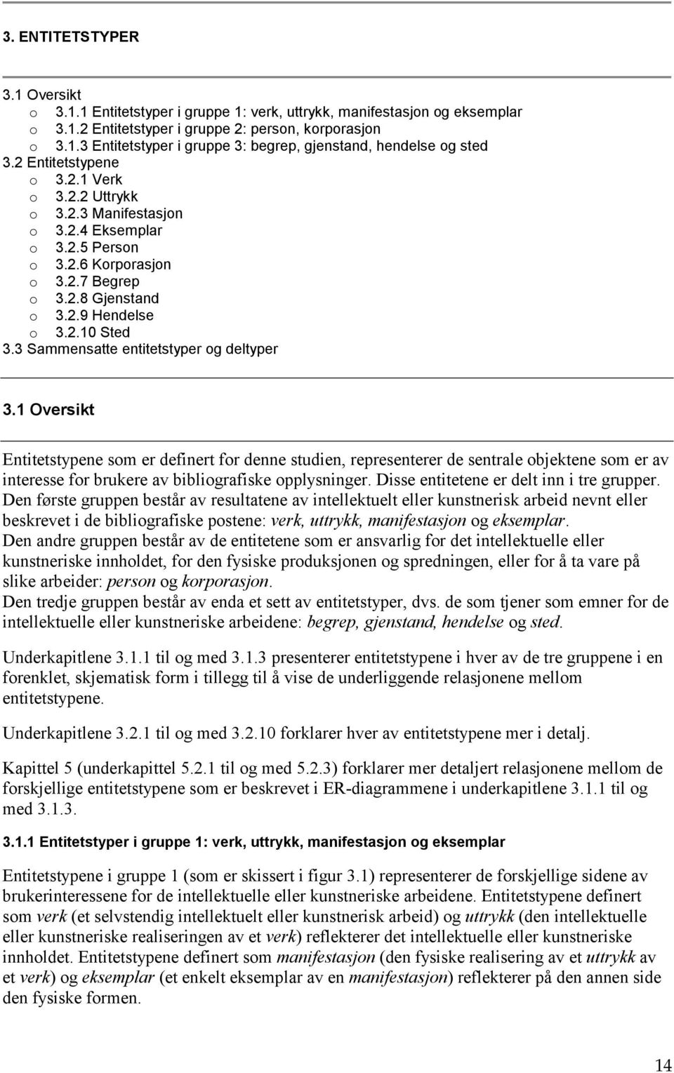 3 Sammensatte entitetstyper og deltyper 3.