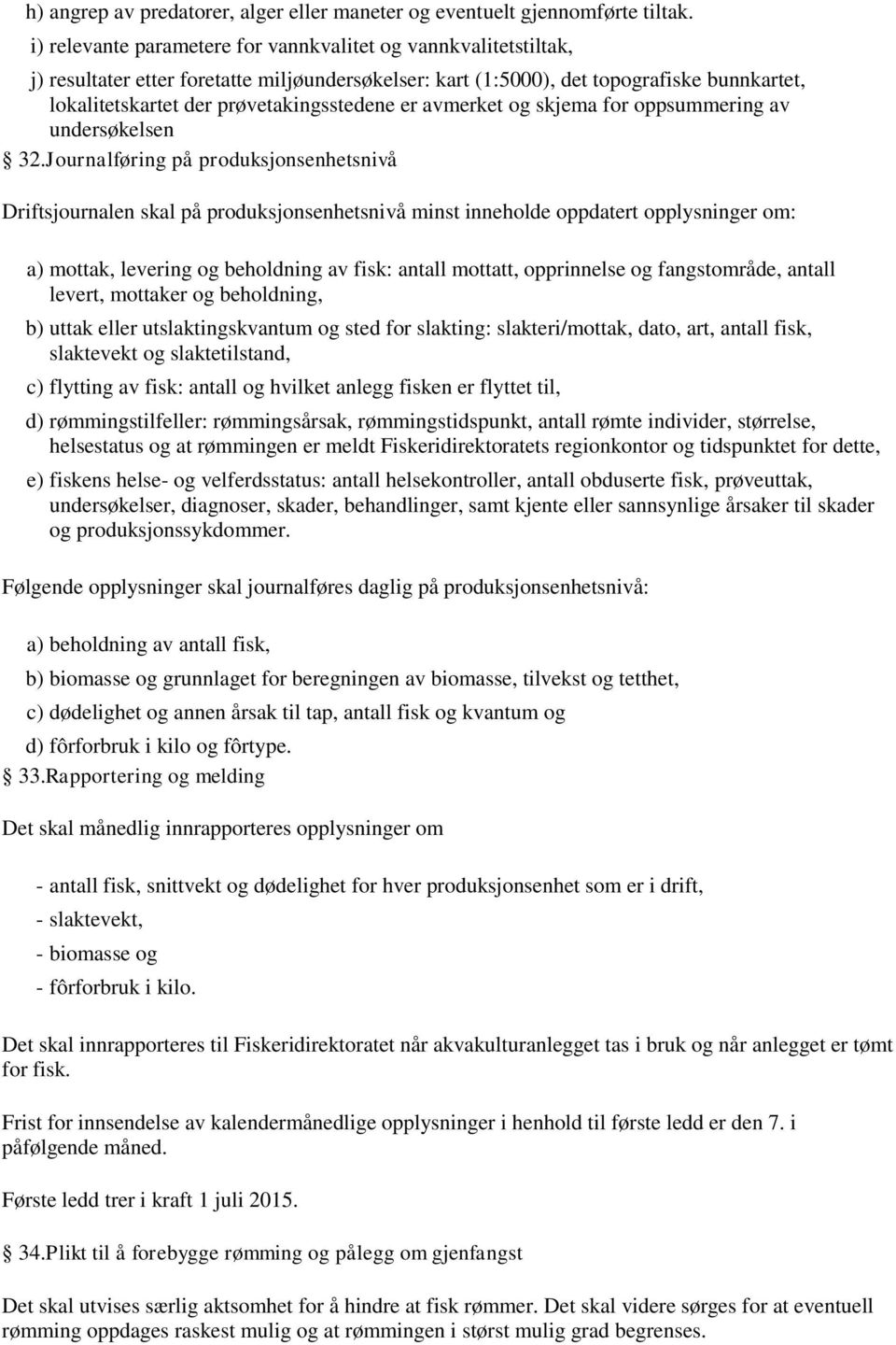 er avmerket og skjema for oppsummering av undersøkelsen 32.