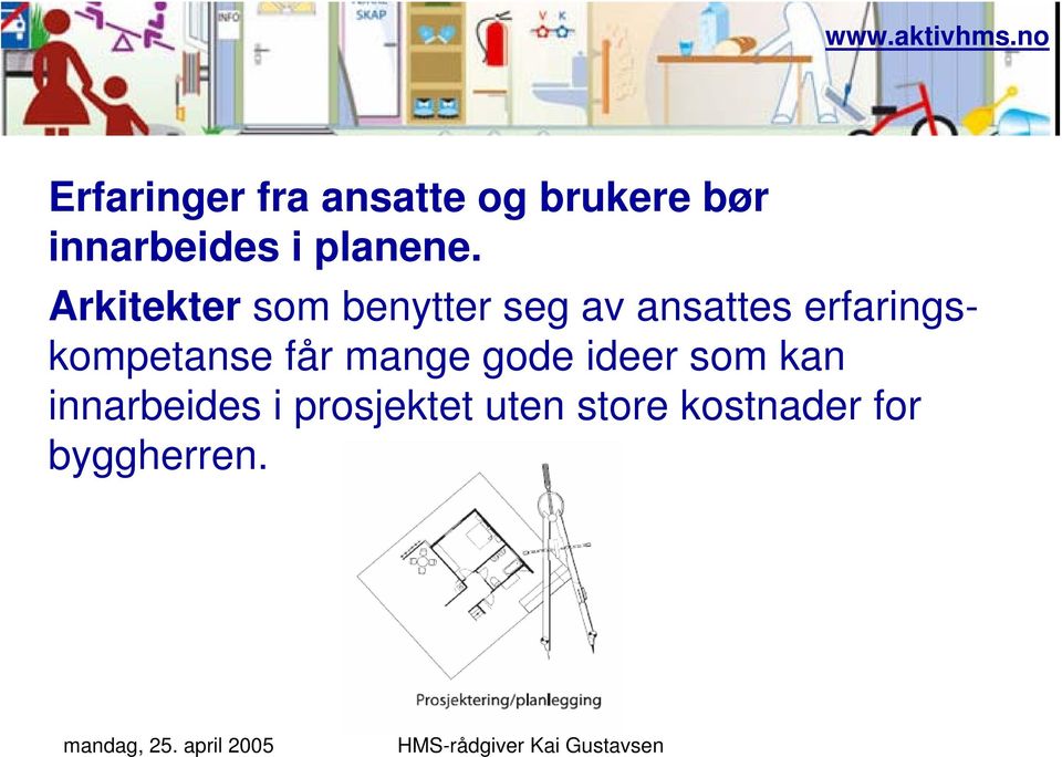 Arkitekter som benytter seg av ansattes