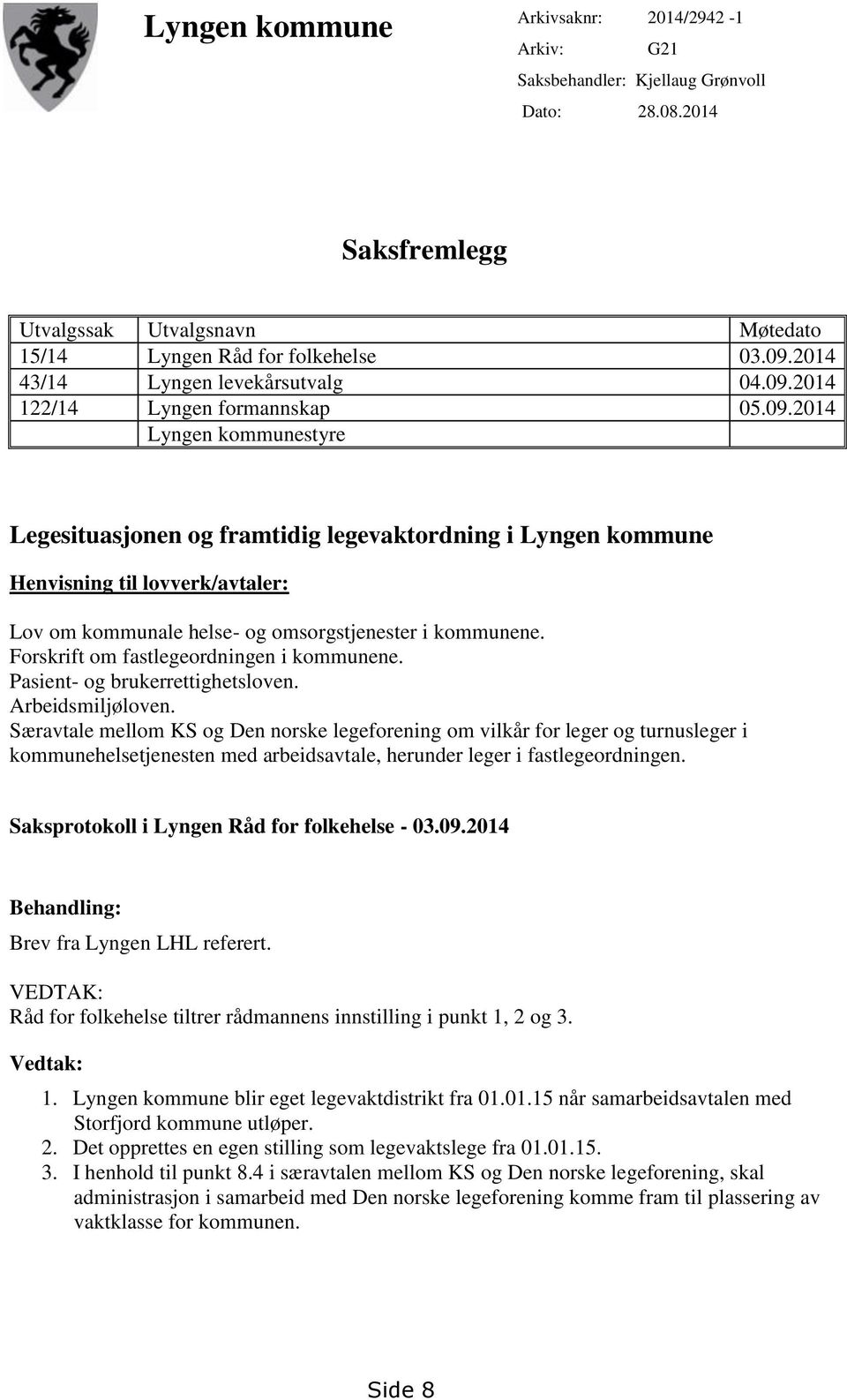 2014 122/14 Lyngen formannskap 05.09.