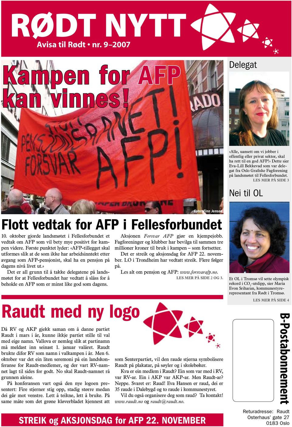 oktober gjorde landsmøtet i Fellesforbundet et vedtak om AFP som vil bety mye positivt for kampen videre.