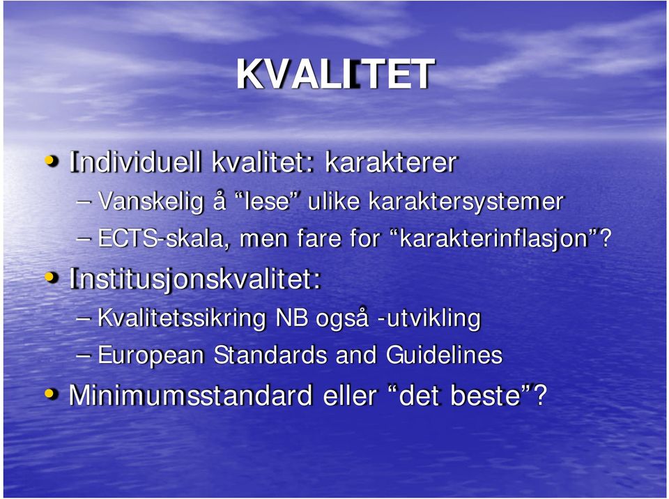 karakterinflasjon?