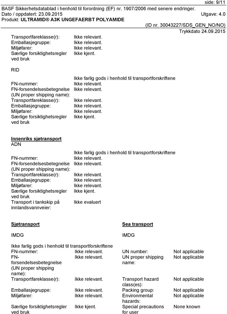 transportforskriftene Ikke kjent.