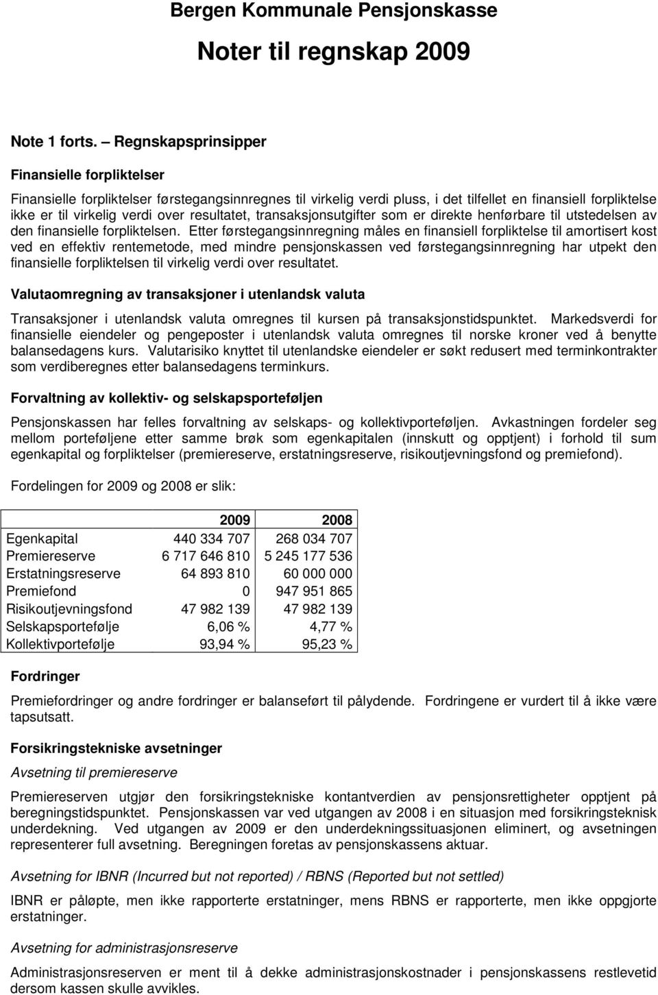 resultatet, transaksjonsutgifter som er direkte henførbare til utstedelsen av den finansielle forpliktelsen.