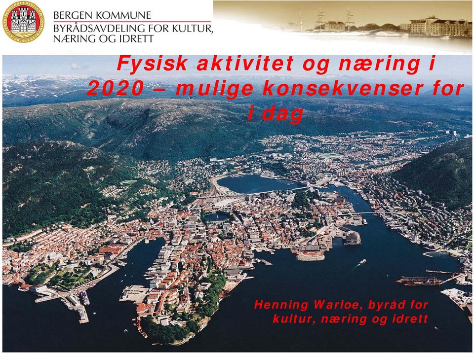 finans, kultur og næring Bergen kommune