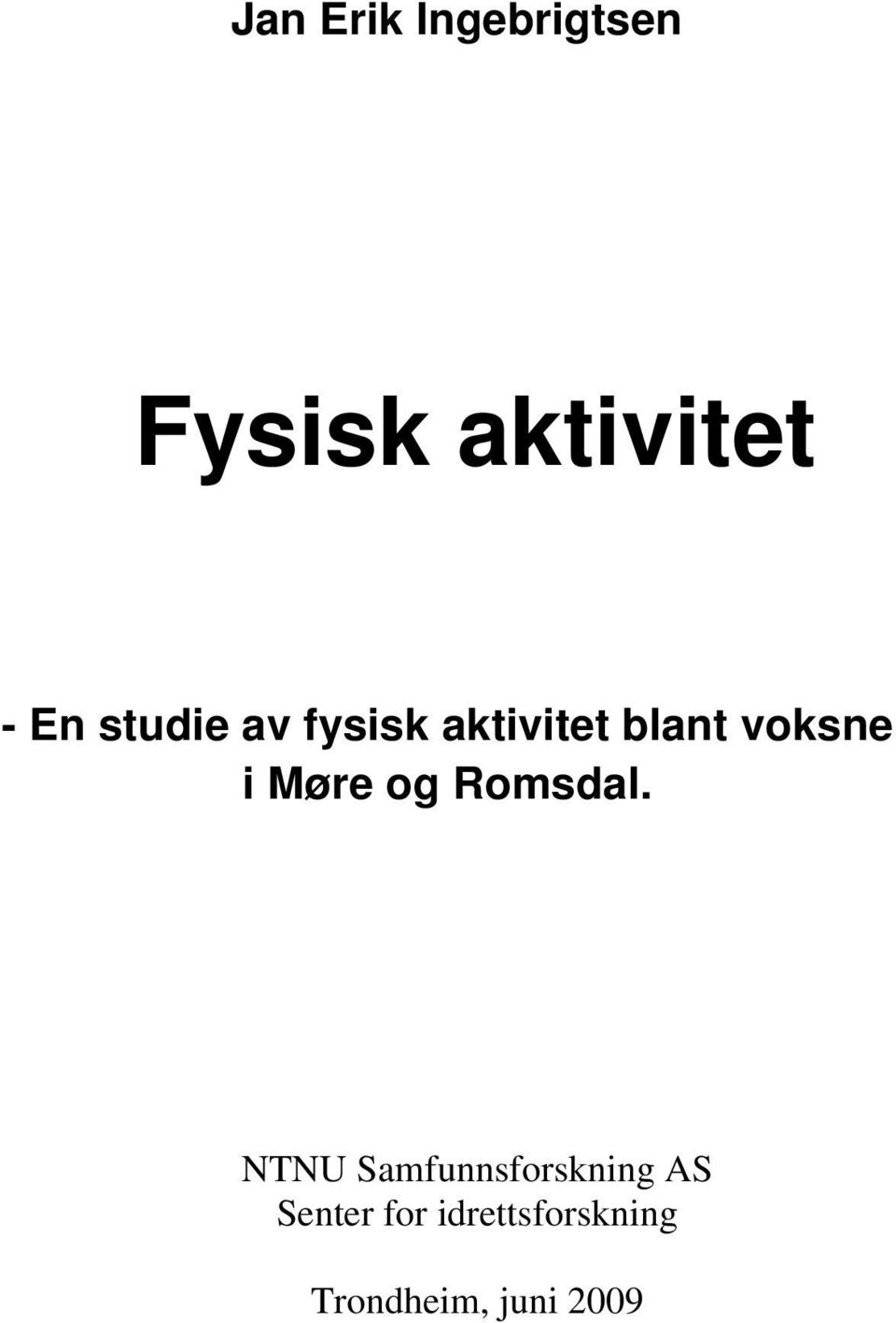 Møre og Romsdal.