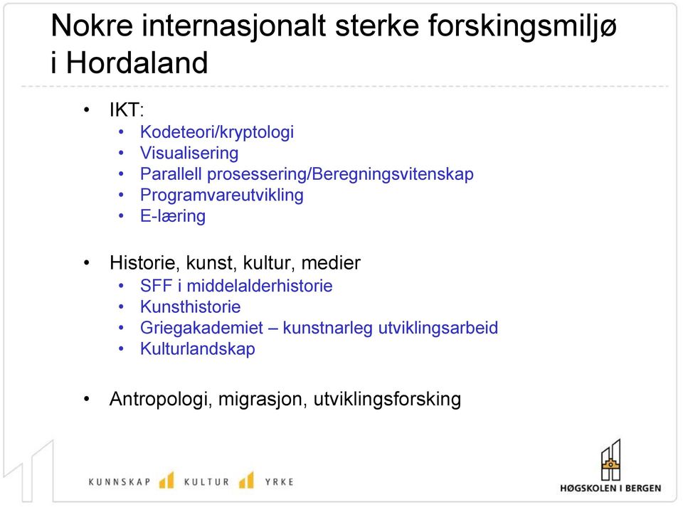 E-læring Historie, kunst, kultur, medier SFF i middelalderhistorie Kunsthistorie