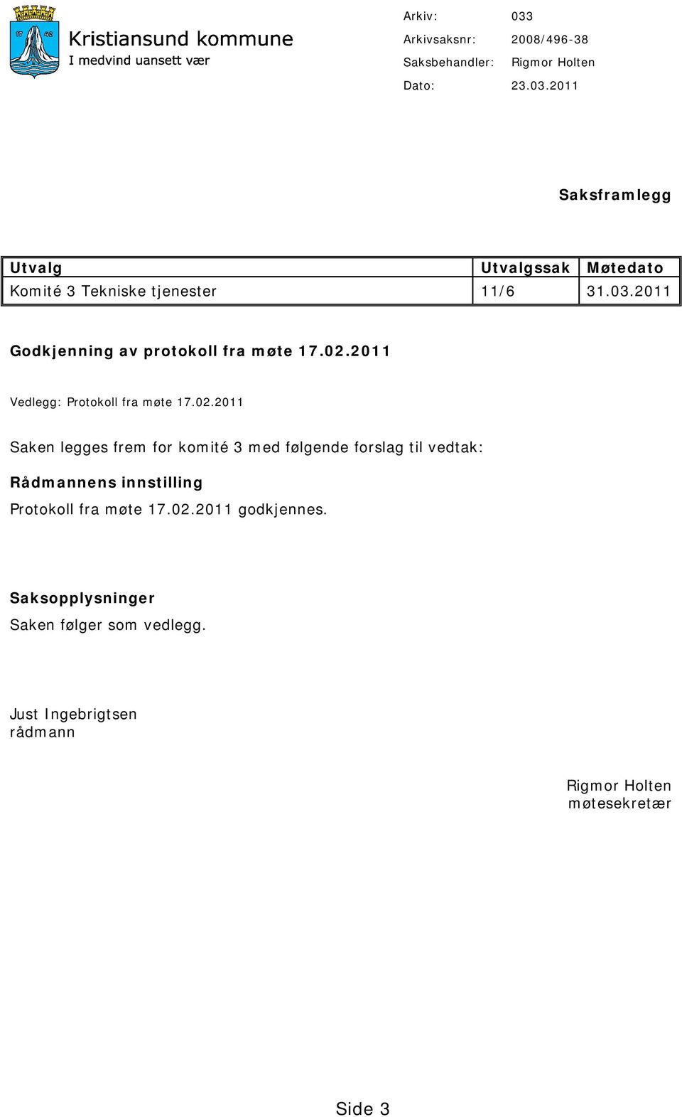 2011 Vedlegg: Protokoll fra møte 17.02.