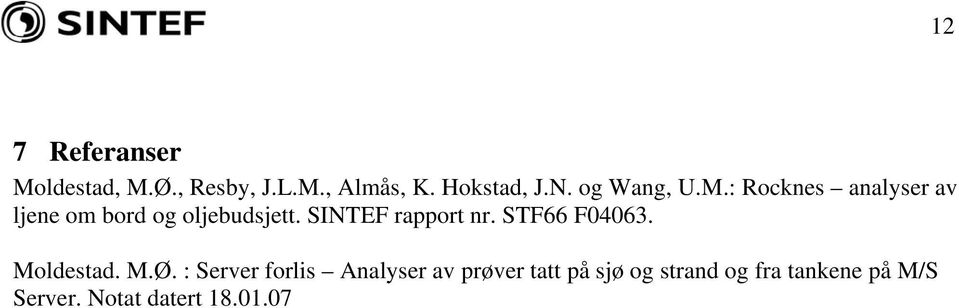 SINTEF rapport nr. STF66 F04063. Moldestad. M.Ø.