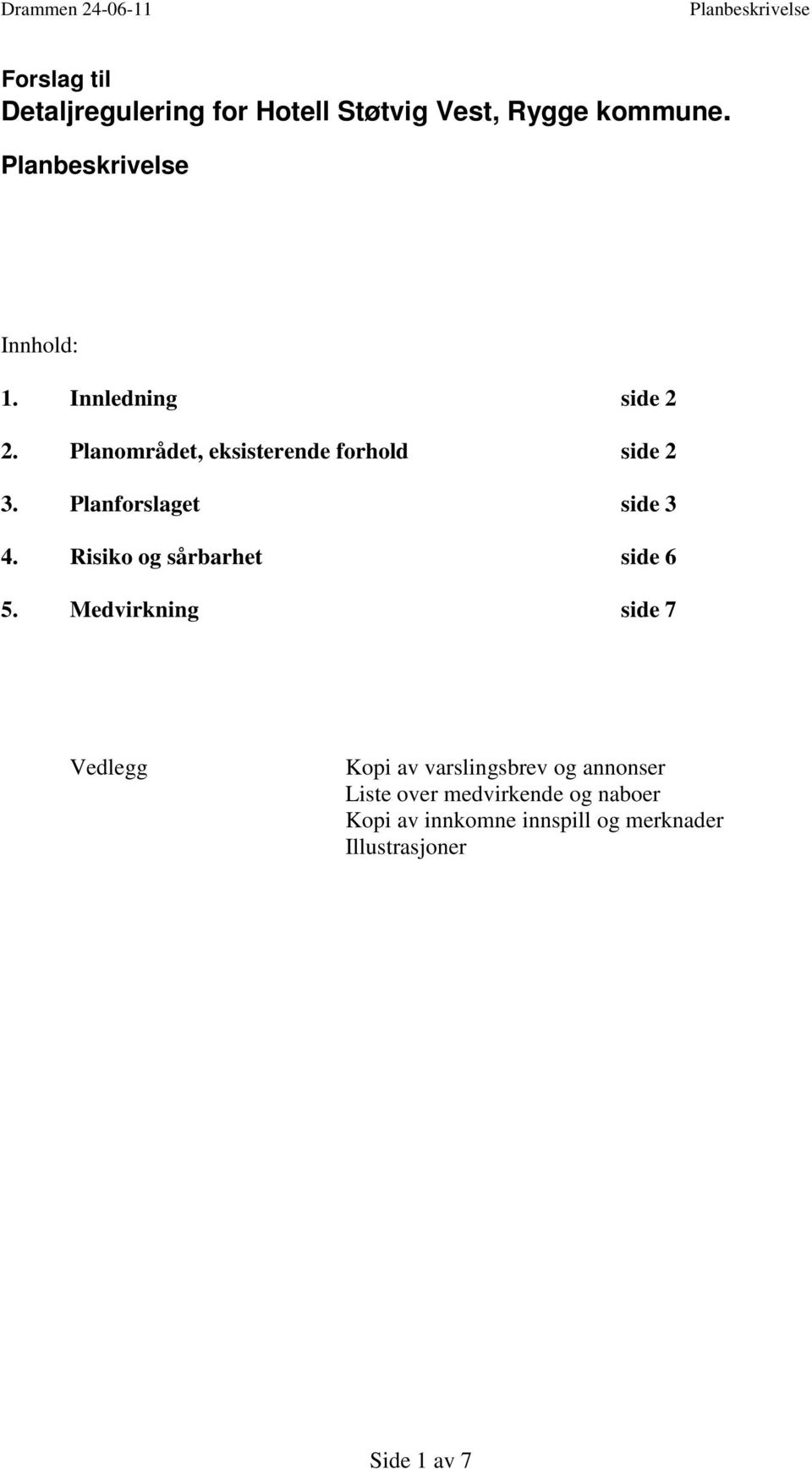 Risiko og sårbarhet side 6 5.