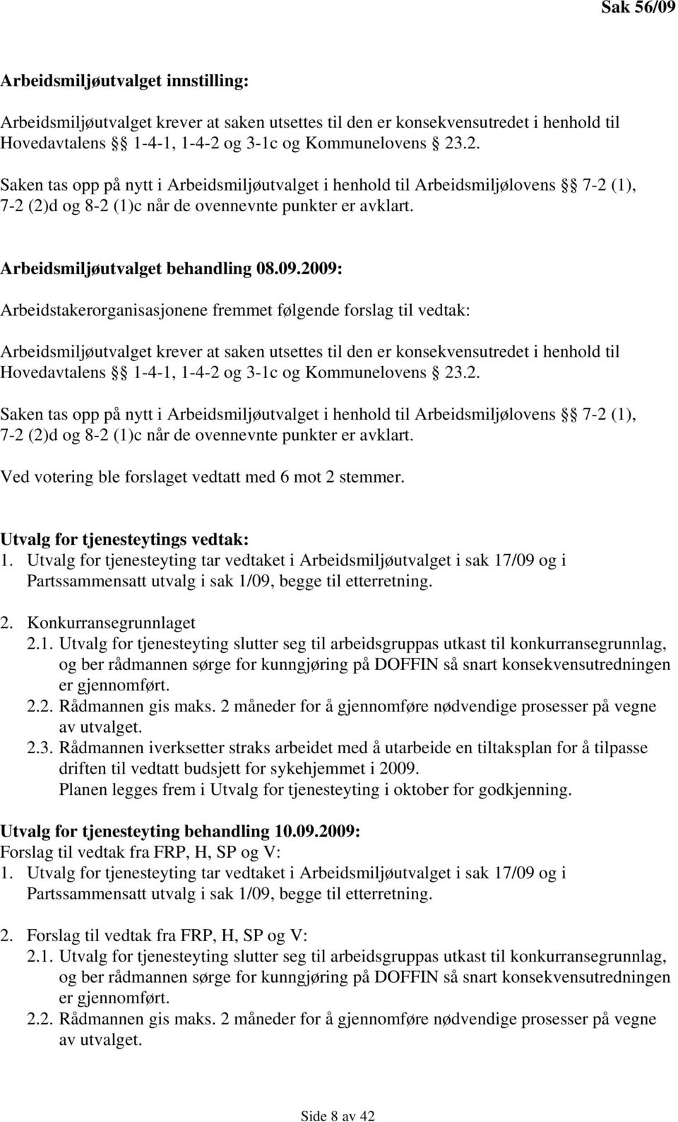 Arbeidsmiljøutvalget behandling 08.09.