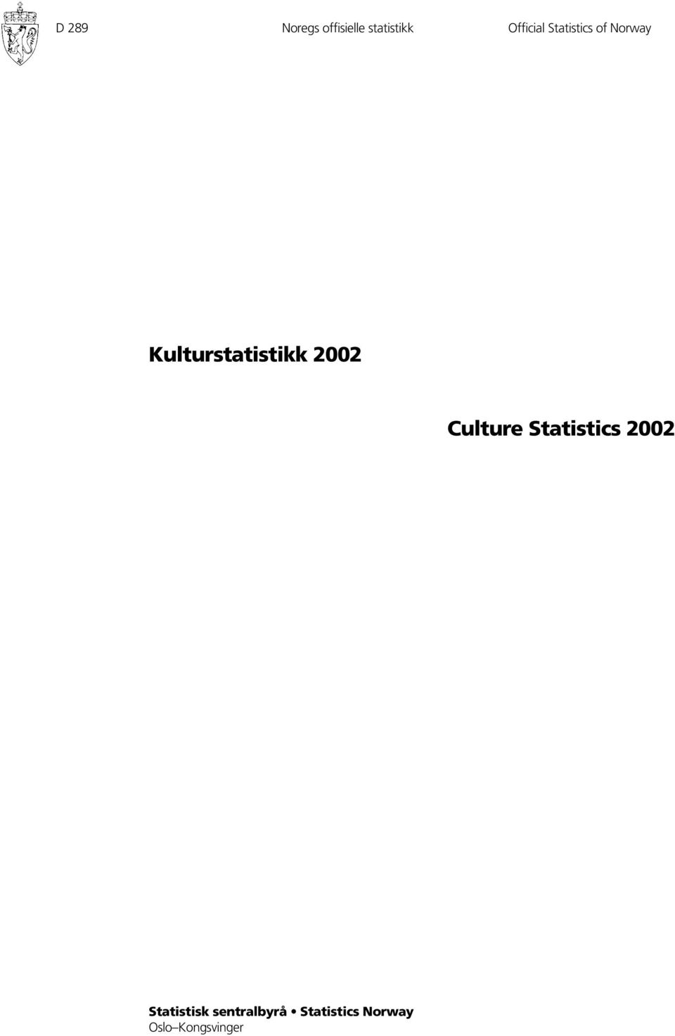 Kulturstatistikk 2002 Culture Statistics