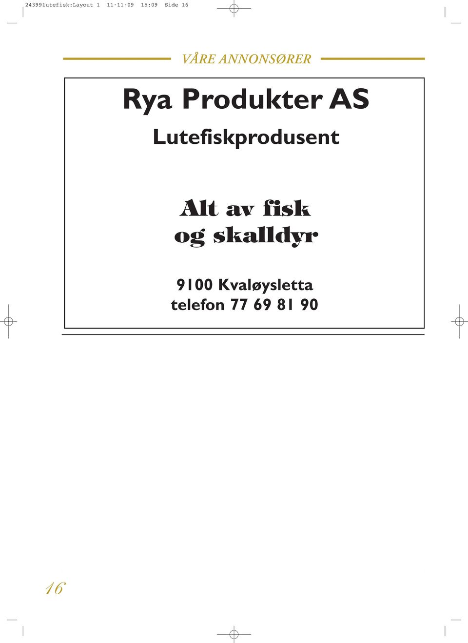 Lutefiskprodusent Alt av fisk og