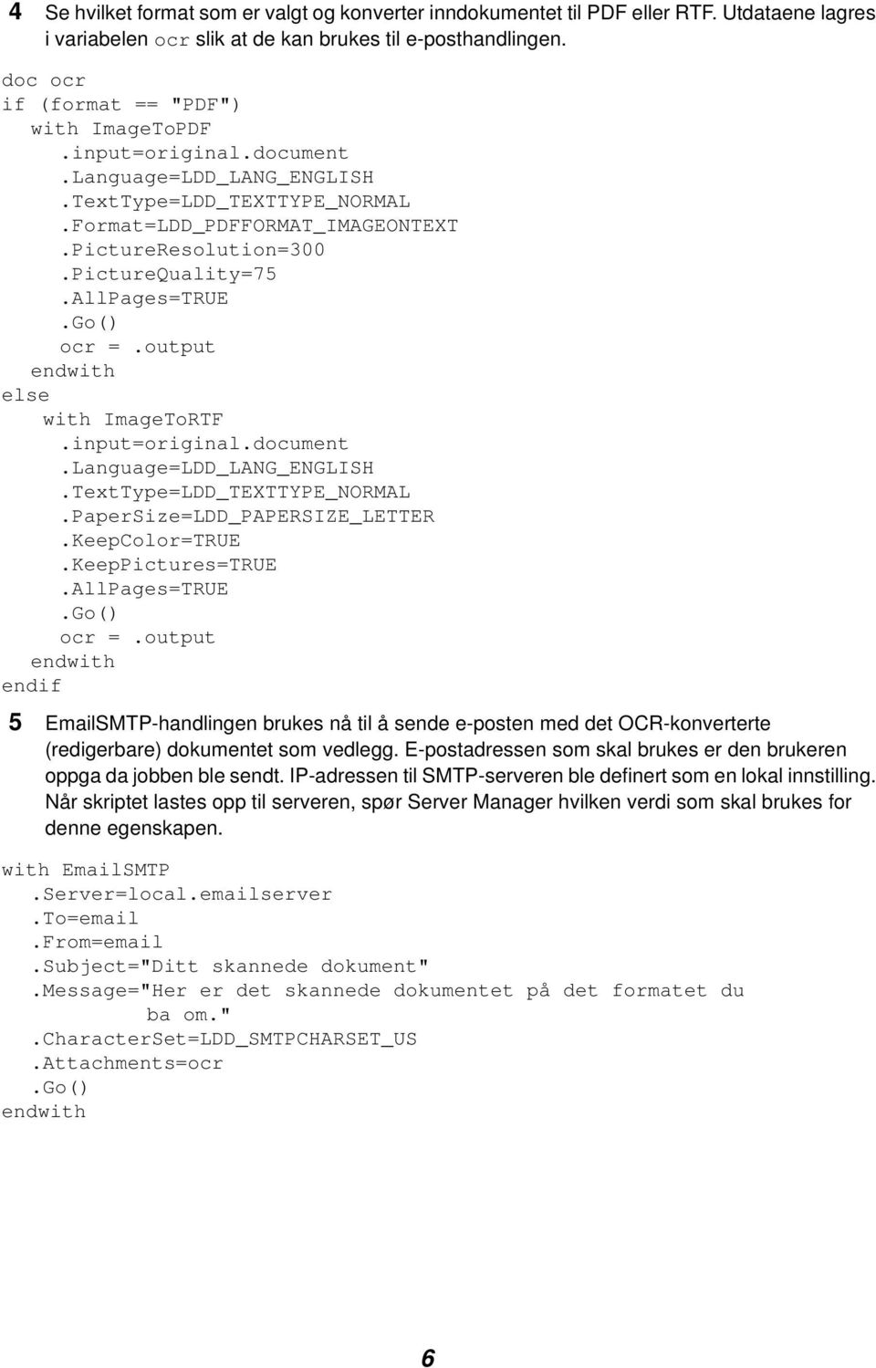 AllPages=TRUE ocr =.output else with ImageToRTF.input=original.document.Language=LDD_LANG_ENGLISH.TextType=LDD_TEXTTYPE_NORMAL.PaperSize=LDD_PAPERSIZE_LETTER.KeepColor=TRUE.KeepPictures=TRUE.