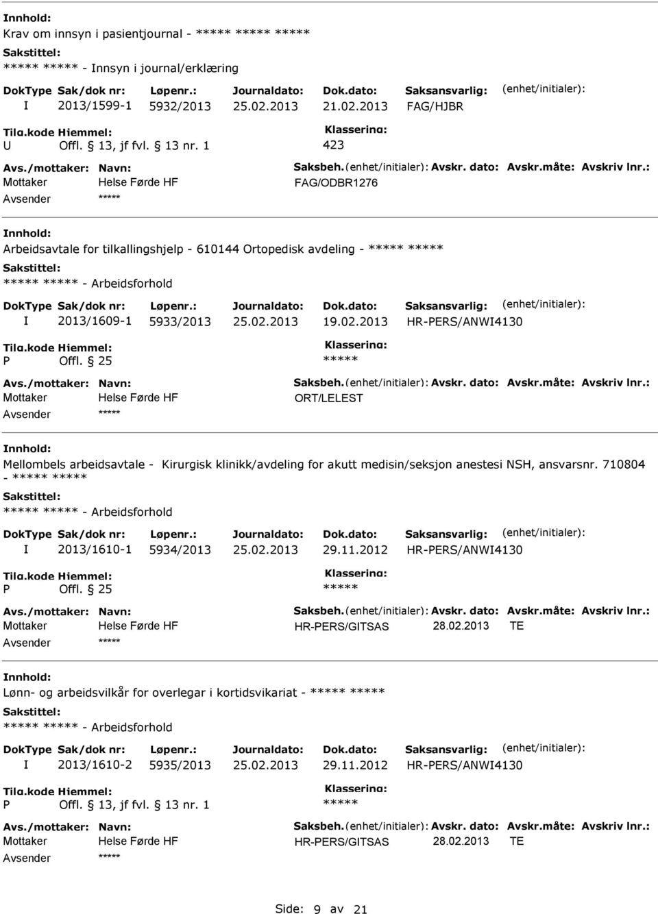 2013 HR-ERS/ANW4130 ORT/LELEST nnhold: Mellombels arbeidsavtale - Kirurgisk klinikk/avdeling for akutt medisin/seksjon anestesi NSH, ansvarsnr.