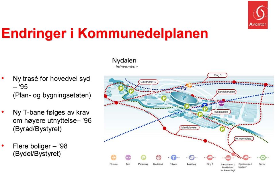 T-bane følges av krav om høyere utnyttelse 96