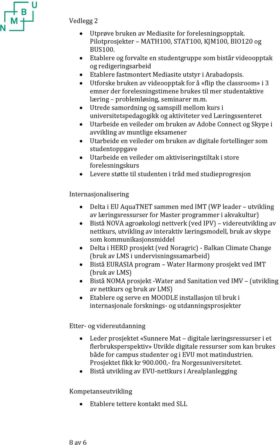 Utforske bruken av videoopptak for å «flip the classroom»