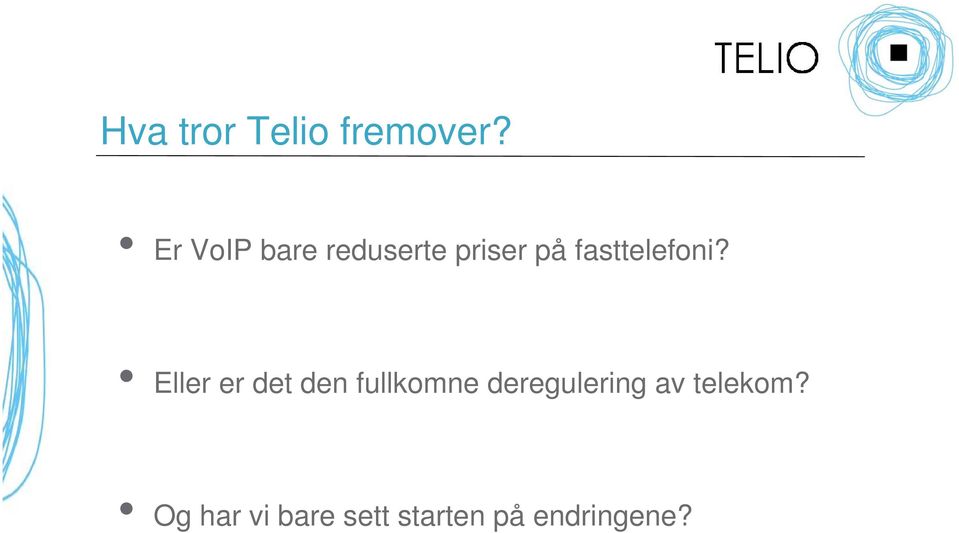 fasttelefoni?