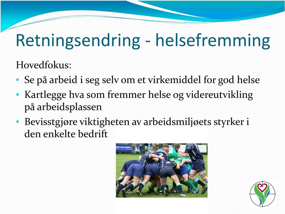 fremmer helse og videreutvikling på arbeidsplassen