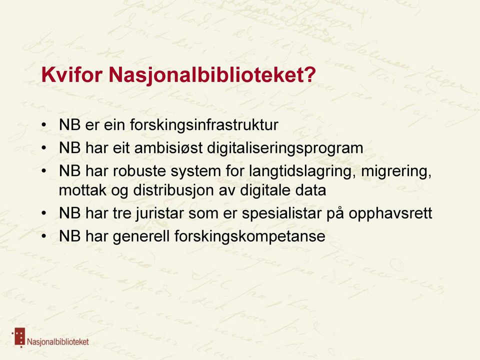 digitaliseringsprogram NB har robuste system for langtidslagring,